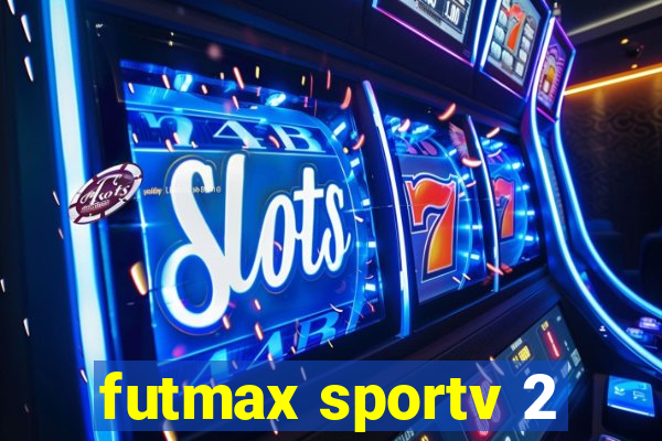 futmax sportv 2